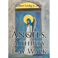 Angels, A Thirty Day Walk
