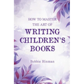How to Master the Art of Writing Children's Books