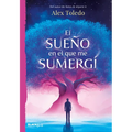 El Sueño En El Que Me Sumergí / The Dream I Was Immersed in