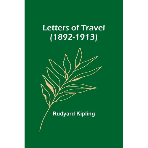 Letters of Travel (1892-1913)