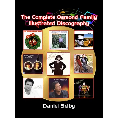 The Complete Osmond Family Illustrated Discography (hardback)