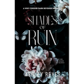 Shades Of Ruin: A MMMF Dark Romance