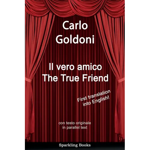 The True Friend: Il vero amico