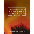 Thermodynamics for Biochemistry and Life Sciences