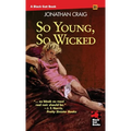 So Young, So Wicked