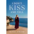 I Don't Kiss and Tell