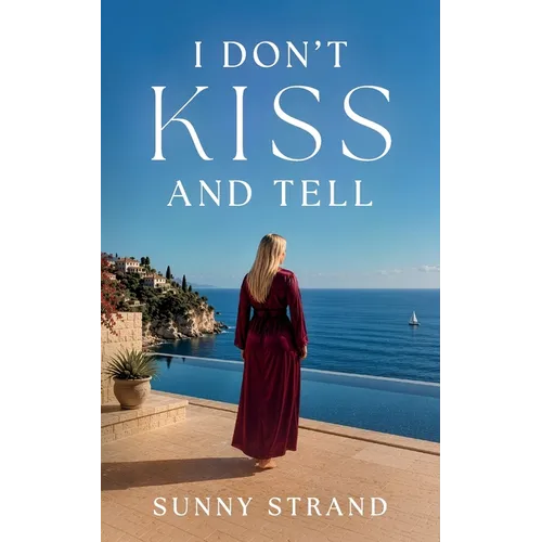 I Don't Kiss and Tell