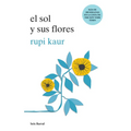 El Sol Y Sus Flores (Poesía) / The Sun and Her Flowers (Poems)