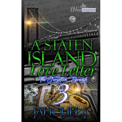 A Staten Island Love Letter 3: The Forgotten Borough