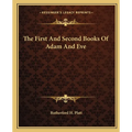 The First And Second Books Of Adam And Eve