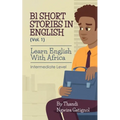 B1 Short Stories in English (Vol. 1), Learn English With Africa: Intermediate Level
