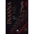 Inanna: Rituals of the Queen of Heaven