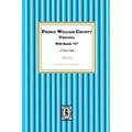 Prince William County, Virginia Will Book "C", 1734-1744