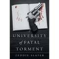 University of Fatal Torment