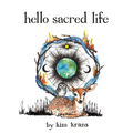 Hello Sacred Life