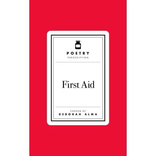 Poetry Prescription: First Aid