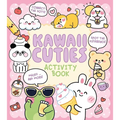 Kawaii Cuties Activity Book: Connect the Dots, Spot the Difference, Mazes ... and More!