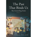 The Past That Binds Us: Book 1