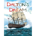 Dalton's Dream: My Ancestors Sailed From Scotland in the mid 1700's
