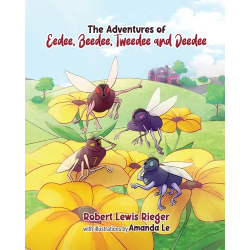 The Adventures of Eedee, Beedee, Tweedee and Deedee