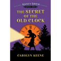 The Secret of the Old Clock: Nancy Drew Mystery Stories, Book 1