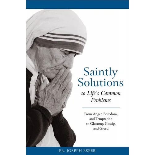 Saintly Solutions: To Life's Common Problems