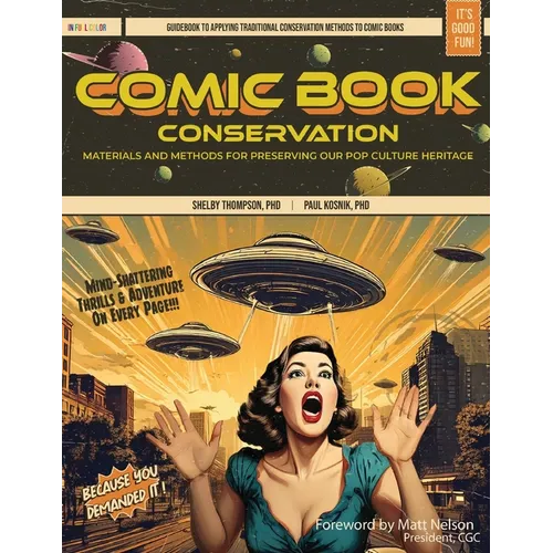 Comic Book Conservation: Materials and Methods for Preserving our Pop Culture Heritage