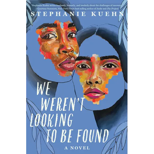We Weren't Looking to Be Found
