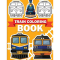 Train Coloring Book: Train coloring book for kids & toddlers - activity books for preschooler