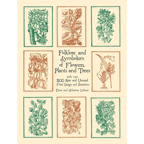 Folklore and Symbolism of Flowers, Plants and Trees