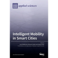 Intelligent Mobility in Smart Cities