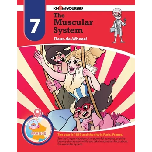 The Muscular System: Fleur-de-Wheee! - Adventure 7