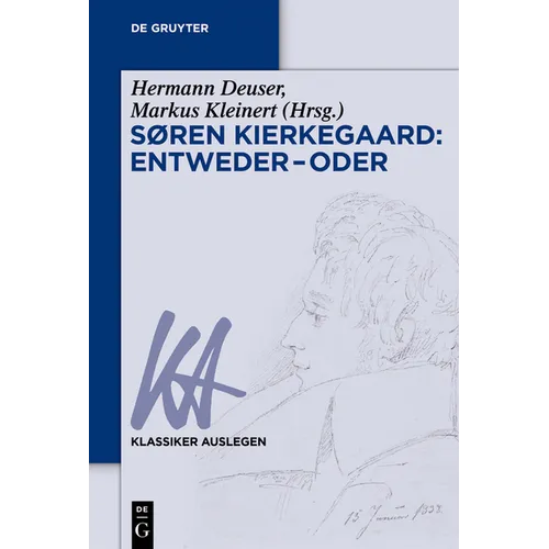 Søren Kierkegaard: Entweder - Oder