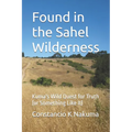 Found in the Sahel Wilderness: Kuma's Wild Quest for Truth (or Something Like It)