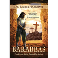 Barabbas: Freed from Death, Haunted by Destiny
