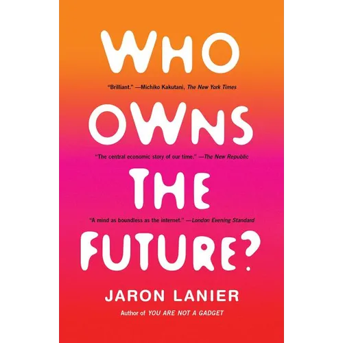 Who Owns the Future?