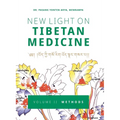 New Light on Tibetan Medicine: Volume II - Methods