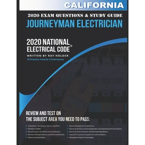 California 2020 Journeyman Electrician Exam Questions and Study Guide: 400+ Questions from 14 Tests and Testing Tips