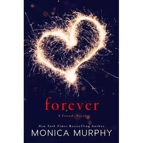 Forever: A Friends Novel