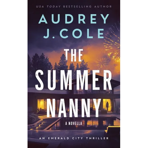 The Summer Nanny: An Emerald City Thriller Novella