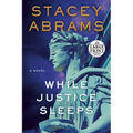 While Justice Sleeps