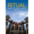 Ritual: What It Is, How It Works, and Why