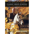 Classic Show Jumping: The de Nemethy Method