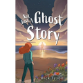 Not Just A Ghost Story