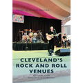 Cleveland's Rock and Roll Venues