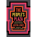 The People's Plaza: Sixty-Two Days of Nonviolent Resistance