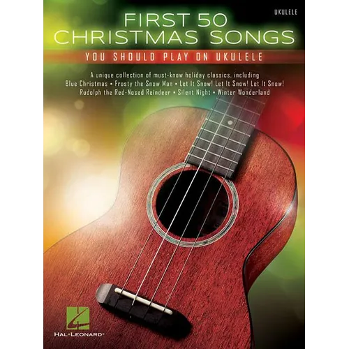 First 50 Christmas Songs You Should Play on Ukulele