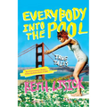 Everybody Into the Pool: True Tales