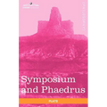 Symposium and Phaedrus