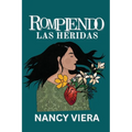 Rompiendo las Heridas